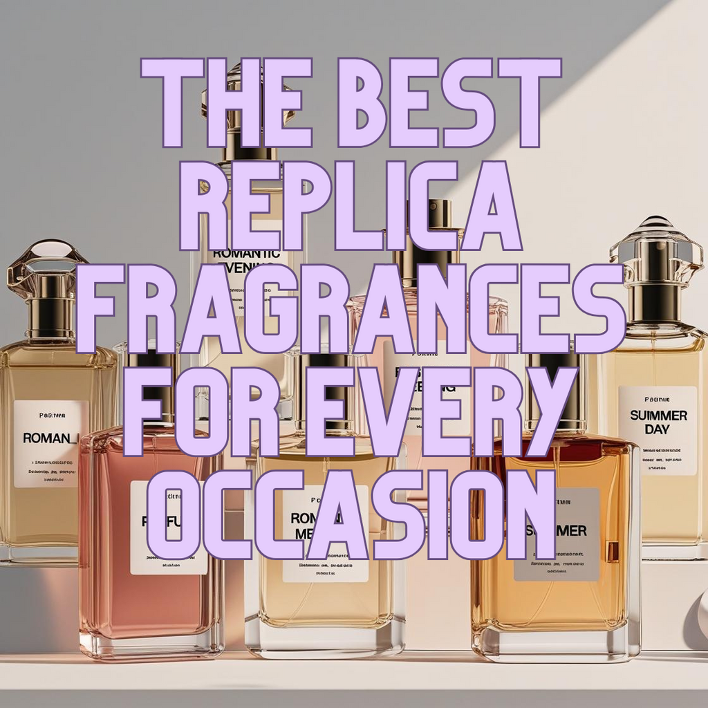 Exploring the Best Replica Fragrances for Every Occasion
